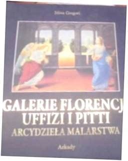 Galerie Florencji Uffizi I Pitti Mina Gregori Ksi Ka