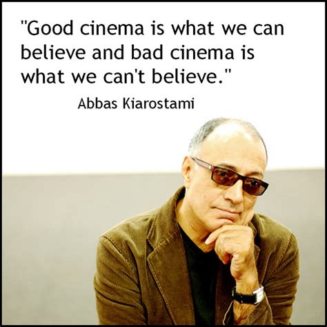 Abbas Kiarostami Quotes. QuotesGram