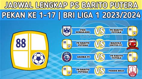 Jadwal Ps Barito Putera Pekan Ke Sampai Bri Liga