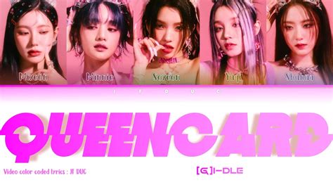 G I Dle Queencard Color Coded Lyrics Eng Rom Han