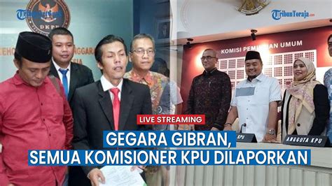 Semua Komisioner Kpu Dilaporkan Ke Dkpp Pelapor Ajukan Sejumlah Bukti