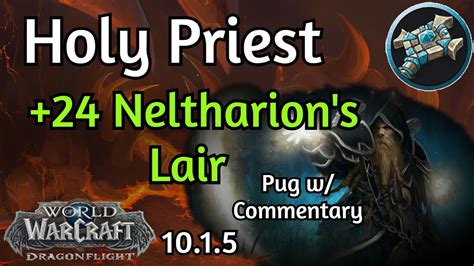 Holy Priest Neltharion S Lair Pug W Commentary Youtube