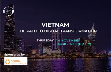 Vietnam The Path To Digital Transformation