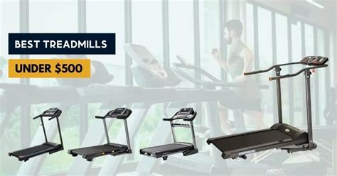 7 Best Treadmills under $500 - Buyer's Guide 2022