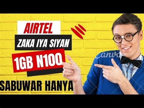 Siya 1GB Na Airtel Akan Naira 100 Kacal Get 1GB Of Airtel Data For