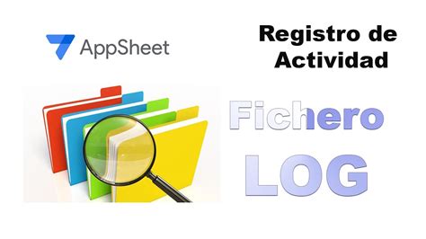 Appsheet Creando Un Log O Registro De Actividad Youtube