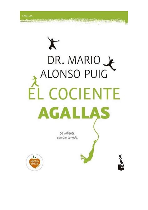 Dr Mario Alonso Puig El Cociente Agallas EL COCIENTE AGALLAS