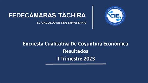 Encuesta de Coyuntura Económica II Trimestre 2023 Fedecamaras Táchira