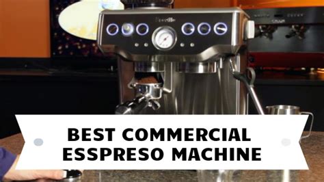 The Best Commercial Espresso Machines For Your Business