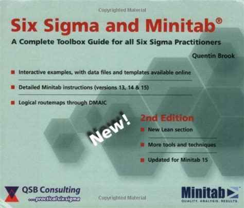 Six Sigma And Minitab A Complete Toolbox Guide For All Six Sigma