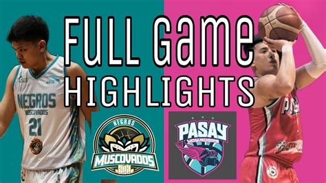 Negros Muscovados Vs Pasay Voyagers Mpbl Full Game Highlights