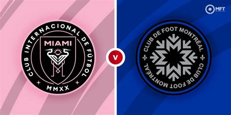 Inter Miami Vs Montreal Cf Prediction And Betting Tips