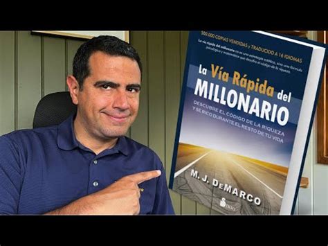 An Lisis Del Libro La V A R Pida Del Millonario M J Demarco Youtube