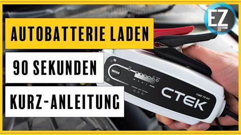 Autobatterie Laden Kurz Anleitung In 90 Sekunden Wie Lade Ich Eine