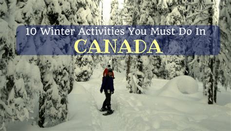 10 Winter Activities You Must Do in Canada