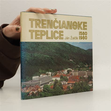 Trenčianske Teplice 1580 1980 Žalčík Ján knihobot cz