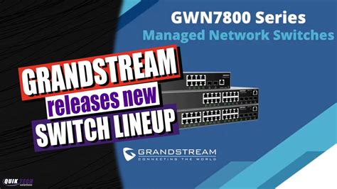 Grandstream Releases A New Line Of Network Switches Youtube