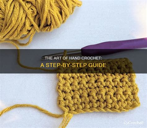 The Art Of Hand Crochet A Step By Step Guide Cycrochet