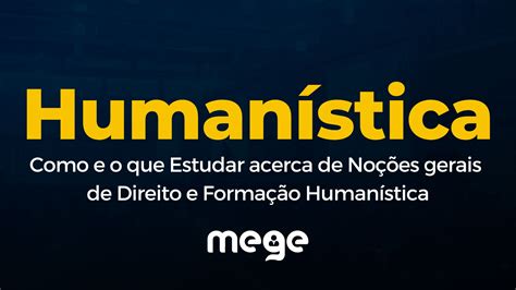 Human Stica Como E O Que Estudar Acerca De No Es Gerais De Direito E