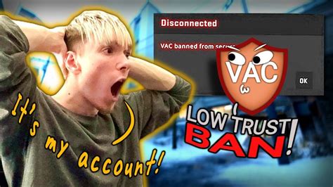 I Played On The Lowest Trust Factor And Got Vac Banned Youtube