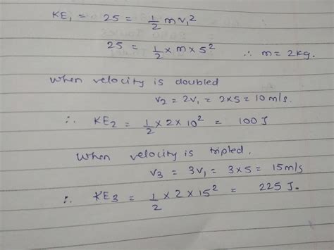 The Kinetic Energy Of An Object Of Mass M Moving With A Velocity Of 5