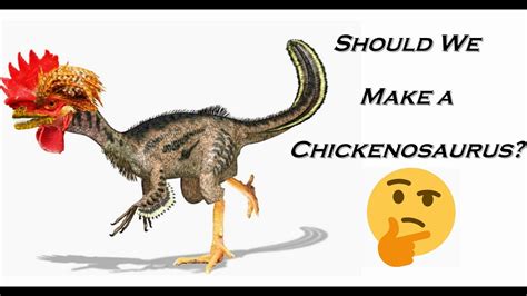 Should We Make A Chickenosaurus Youtube