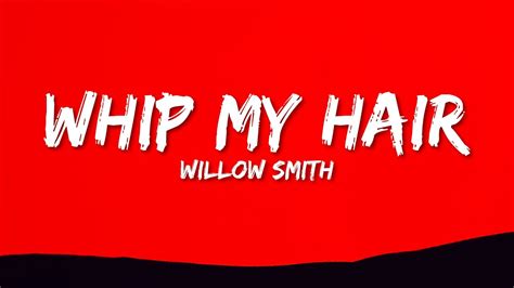 Willow Smith Whip My Hair Lyrics Youtube