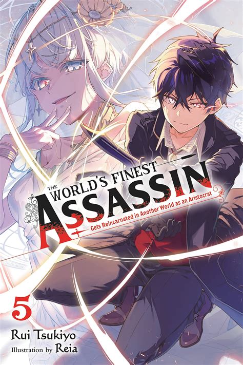 The Worlds Finest Assassin Gets Reincarnated In Another World As An Aristocrat Volume 5