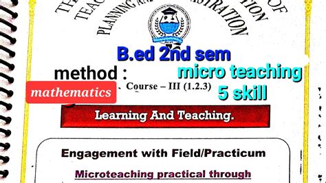 B Ed 2nd Sem Practicum On Micro Teaching Course 1 2 3 Micro Teachingon