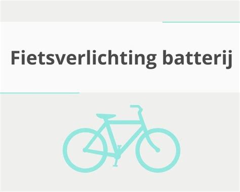 Op Zoek Naar Een Fietsverlichting Batterij Op Voorraad