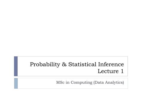 Ppt Probability And Statistical Inference Lecture 1 Powerpoint