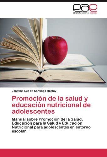 Promoci N De La Salud Y Educaci N Nutricional De Adolescentes Manual