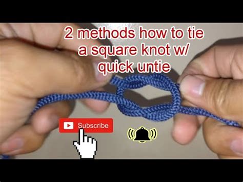 2 Methods How To Tie A Square Knot W Quick Untie Hitchknot YouTube