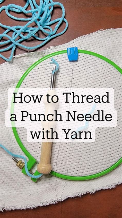 How To Thread A Punch Needle With Yarn Punch Needle Punch Needle