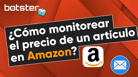 Rastreador De Precios De AMAZON Herramienta Para Monitoreo Y