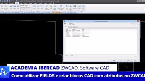 ACADEMIA IBERCAD ZWCAD Como Utilizar FIELDS E Criar Blocos CAD