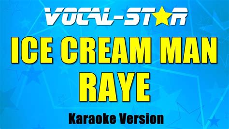 RAYE - Ice Cream Man (Karaoke Version) - YouTube