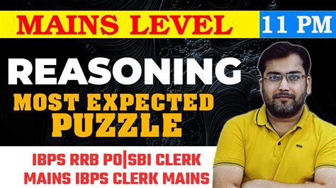 Mains Level Most Expected Puzzle IBPS RRB PO SBI Clerk Mains IBPS