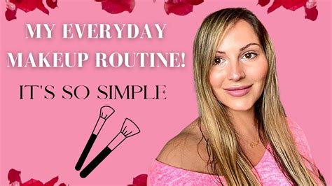 Grwm Easy Everyday Makeup Routine Youtube