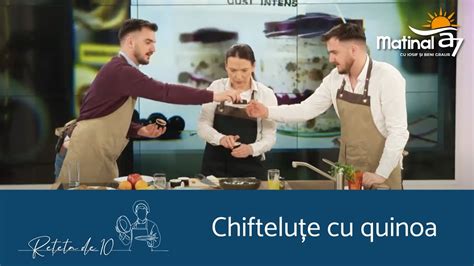 CHIFTELUȚE QUINOA REȚETA DE 10 MATINAL A7TV CU BENI ȘI IOSIF GRAUR