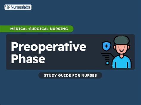 Preoperative Phase Perioperative Nursing Nurseslabs