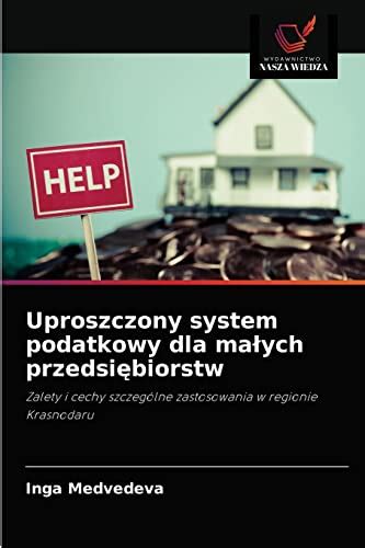 Uproszczony system podatkowy dla małych przedsiębiorstw Zalety i cechy