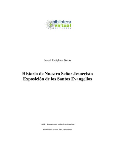 Historia De Nuestro Se Or Jesucristo Exposici N De Los Santos