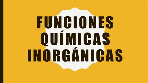 Funciones Químicas Inorgánicas Youtube