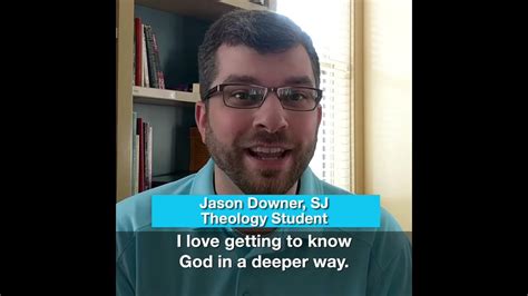 What I Love About My Jesuit Vocation — Jason Downer Sj Youtube