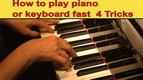 How To Play Piano Or Keyboard Fast 4 Tricks Piano Tutorial Music Free