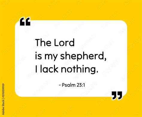 The Lord Is My Shepherd I Lack Nothing Psalm 23 1 Bible Quote