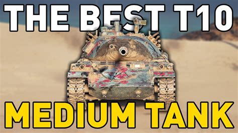 The BEST T10 Medium Tank In World Of Tanks YouTube