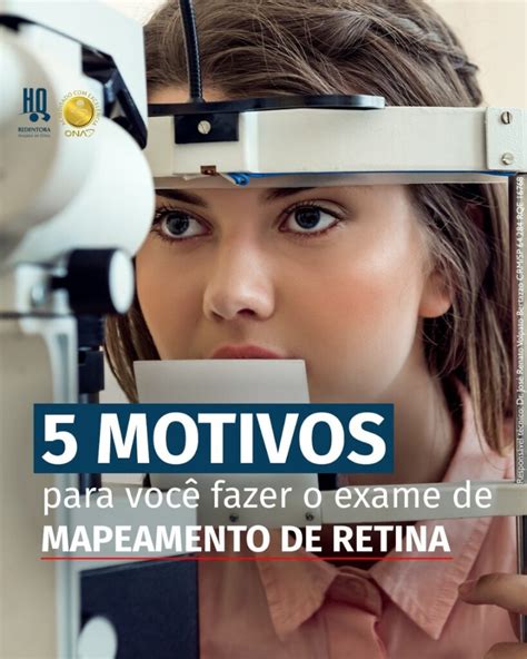 5 motivos para você fazer o exame de mapeamento de retina HO Redentora