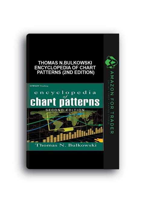 Thomas Nbulkowski Encyclopedia Of Chart Patterns 2nd Edition